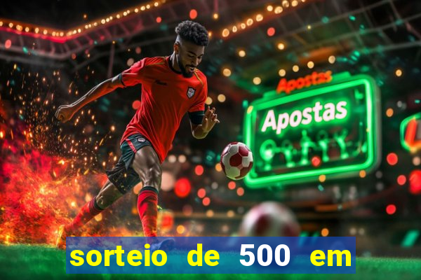 sorteio de 500 em cash toda segunda feira novibet